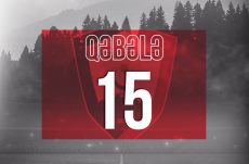 «Qəbələ» - 15!