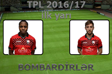 TPL 2016/17, qış fasiləsi - Bombardirlər - Filip Ozobiç və Baqali Dabo 