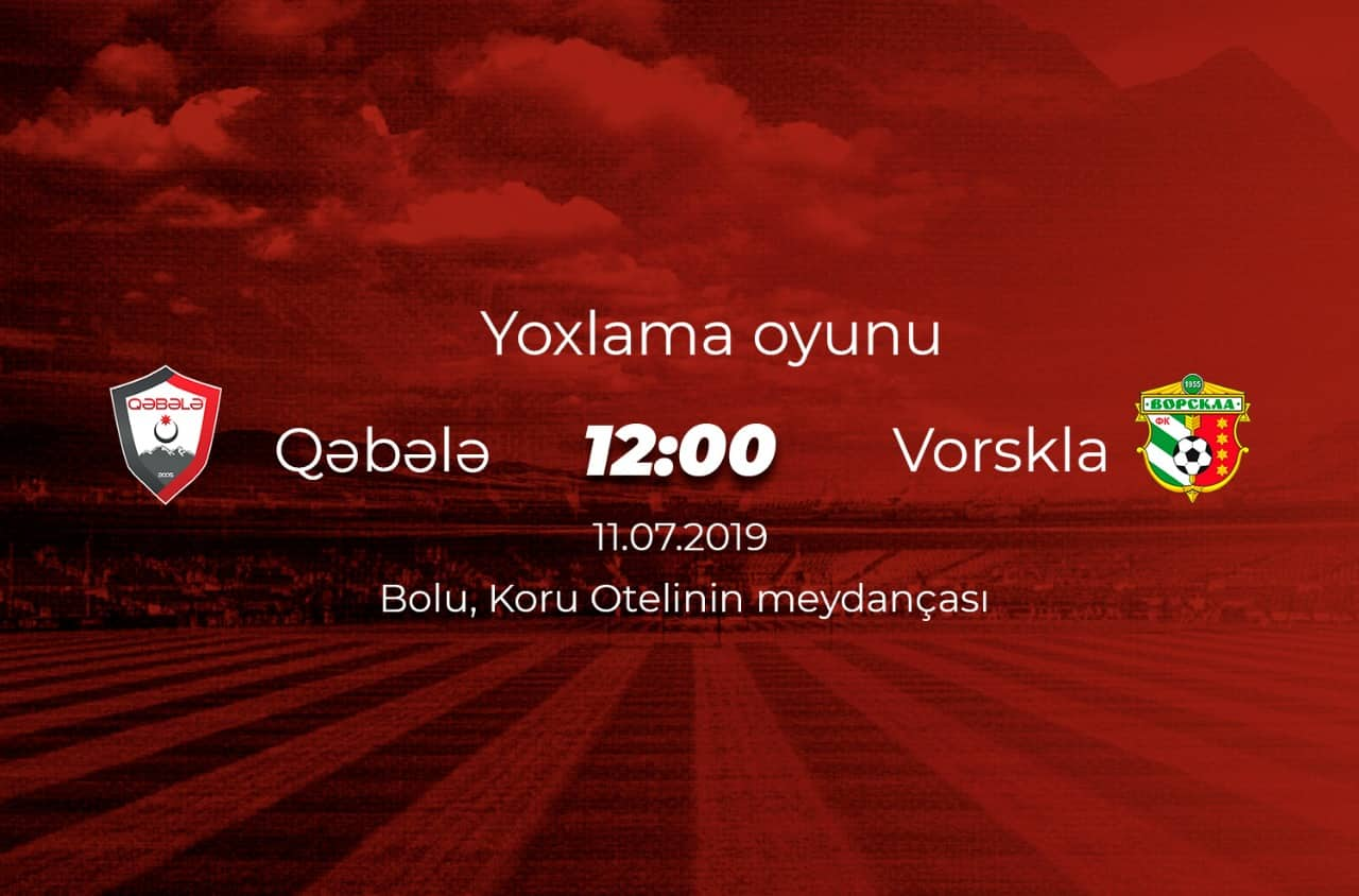 Gabala (Azerbaijan) vs. Vorskla (Ukraine)